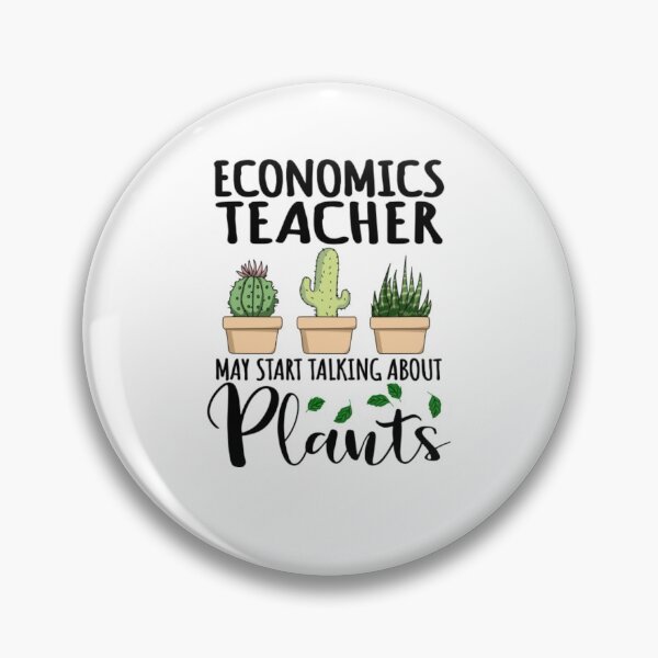 Item preview, Economics Teacher T-ShirtEconomics Teacher May Start Talking About Plants  designed and sold by Astraxelenca.