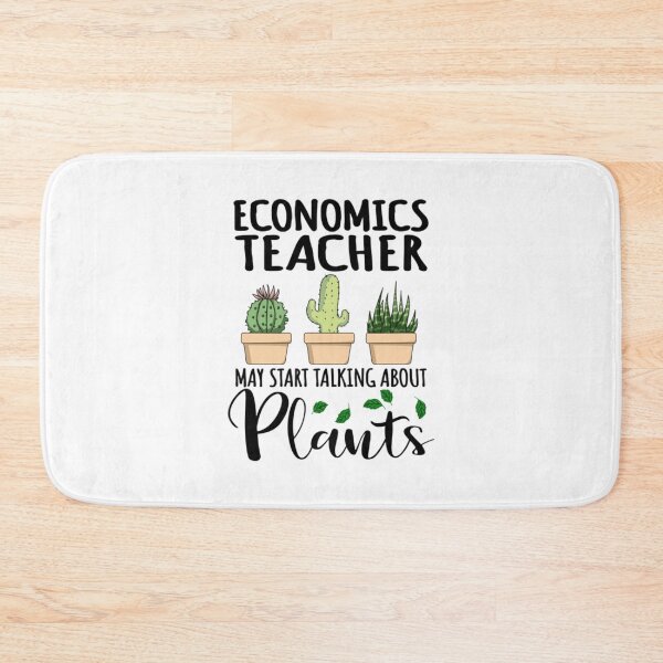 Artikelvorschau, Economics Teacher T-ShirtWirtschaftslehrer kann anfangen, über Pflanzen zu sprechen entworfen und verkauft von Astraxelenca.