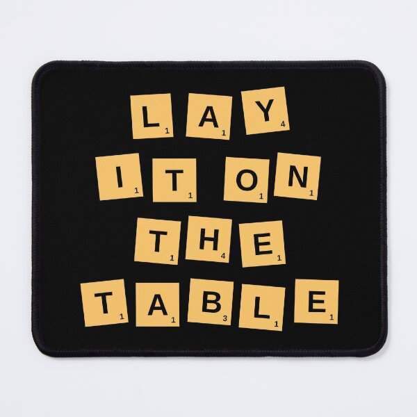 Item preview, Lay It On The Table designed and sold by artisthead.