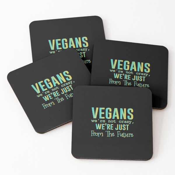 Item preview, VEGANS we're not crazy, we're just from the future - Funny Vegetarian Present For Mom, Dad And Friend designed and sold by Aymanclothings.