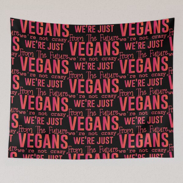 Item preview, VEGANS we're not crazy, we're just from the future - Funny Vegetarian Present For Mom, Dad And Friend designed and sold by Aymanclothings.