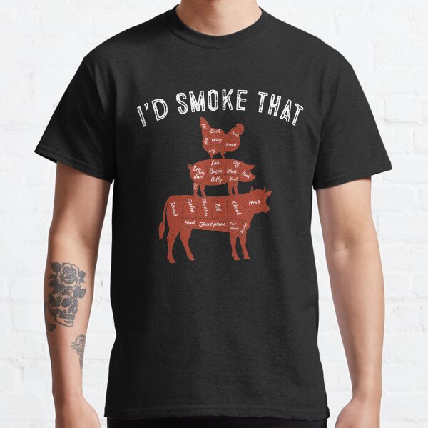 I'd Smoke That BBQ Funny Saying Classic T-Shirt