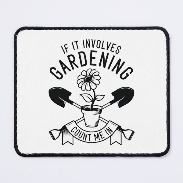 Item preview, If It Involves Gardening Count Me In designed and sold by cherrific.