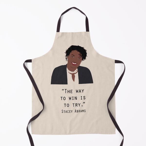 Item preview, Stacey Abrams Poster Quote The way to win is to try Print, stacey abrams tshirt, Nasty women vote designed and sold by GalleryArtField.