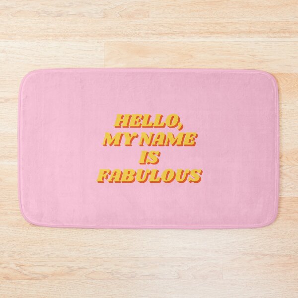 Item preview, Fabulous, Hello, my name is fabulous, Motivational, Inspirational, Feminist, Pink designed and sold by Magic Love Art Print.