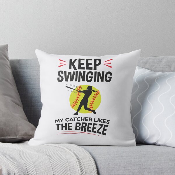 Item preview, Keep Swinging My Catcher Likes the Breeze Softball Pitcher designed and sold by jaygo.