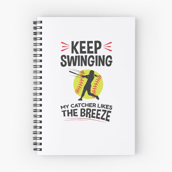 Item preview, Keep Swinging My Catcher Likes the Breeze Softball Pitcher designed and sold by jaygo.