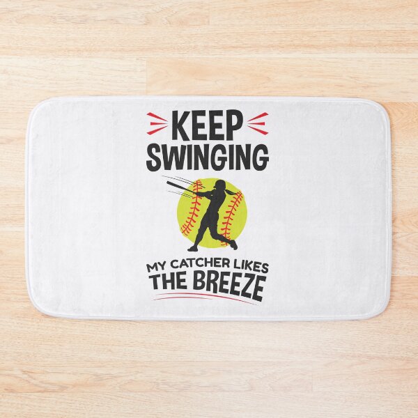 Item preview, Keep Swinging My Catcher Likes the Breeze Softball Pitcher designed and sold by jaygo.