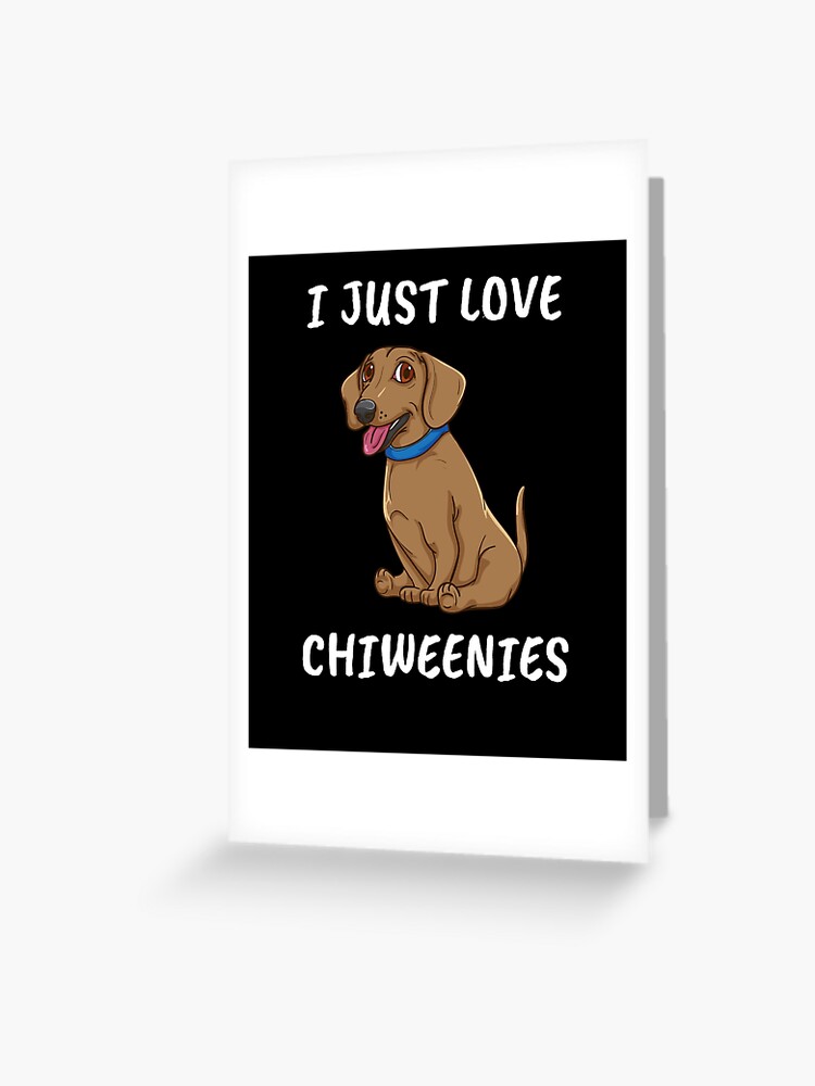 Chiweenie Dog Gift Women Dog Owner Men Chiweenie Dog Greeting Card for Sale by DSWShirts Redbubble