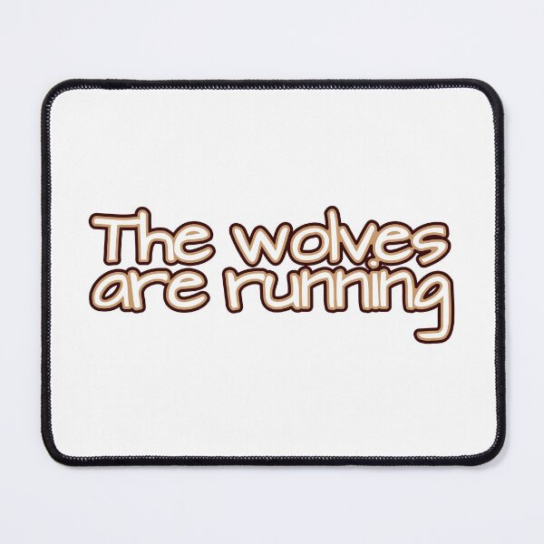 Item preview, The Wolves are Running designed and sold by Jokertags.