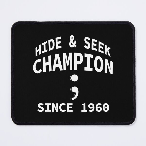 Item preview, Semicolon : Hide and Seek champion since 1960 designed and sold by yoshra.