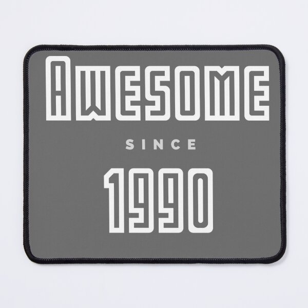 Item preview, Awesome Since 1990 designed and sold by Hpabedi.