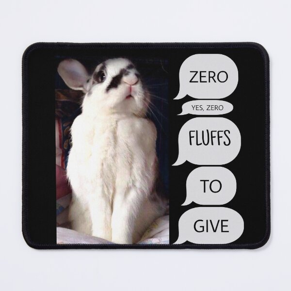 Item preview, Bunny Rabbit Has Zero Fluffs To Give!  designed and sold by YollieBeeArt.