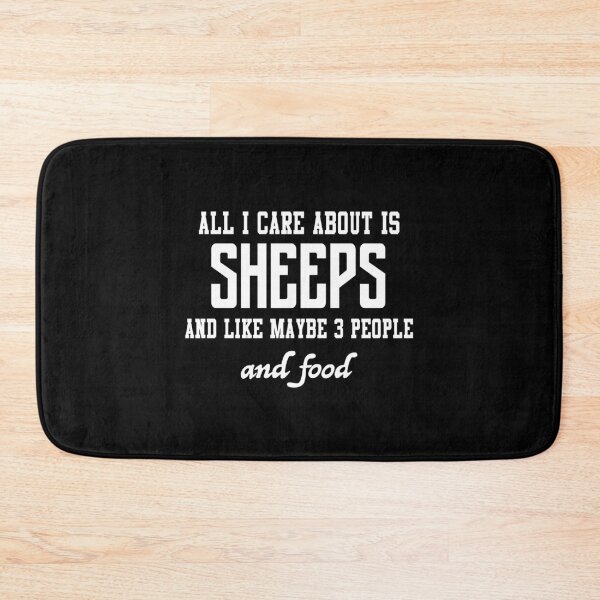 Item preview, All I care about is Sheeps and like maybe 3 people and food designed and sold by loves789.