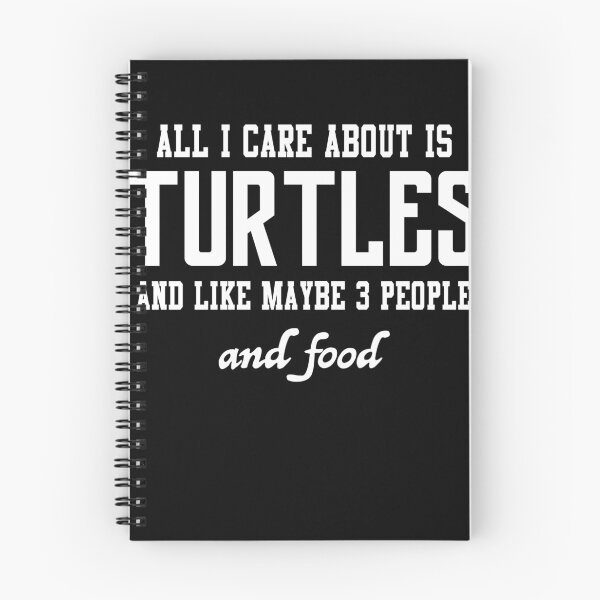 Item preview, All I care about is Turtles and like maybe 3 people and food designed and sold by loves789.