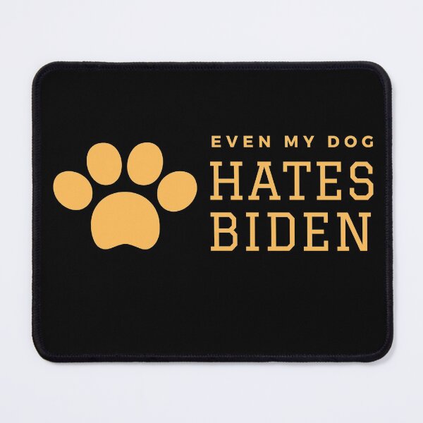 Item preview,  Even my dog hates Biden | Even my dog hates Biden design designed and sold by ExpertSayeed.