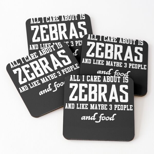Item preview, All I care about is Zebras and like maybe 3 people and food designed and sold by loves789.