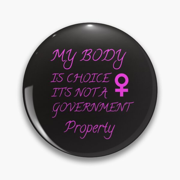 Item preview, Copy of My Body Is Mine It's Not A Government Property, My Body Is Choice It's Not A Government Property  designed and sold by SarahMohanad.