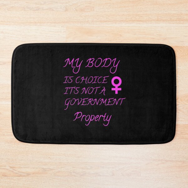 Item preview, Copy of My Body Is Mine It's Not A Government Property, My Body Is Choice It's Not A Government Property  designed and sold by SarahMohanad.