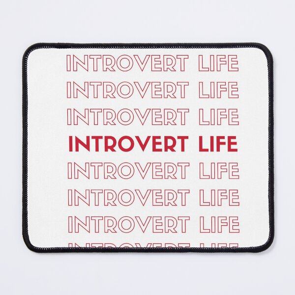 Item preview, Introvert Life-Embrace your introversion designed and sold by DareDreams.