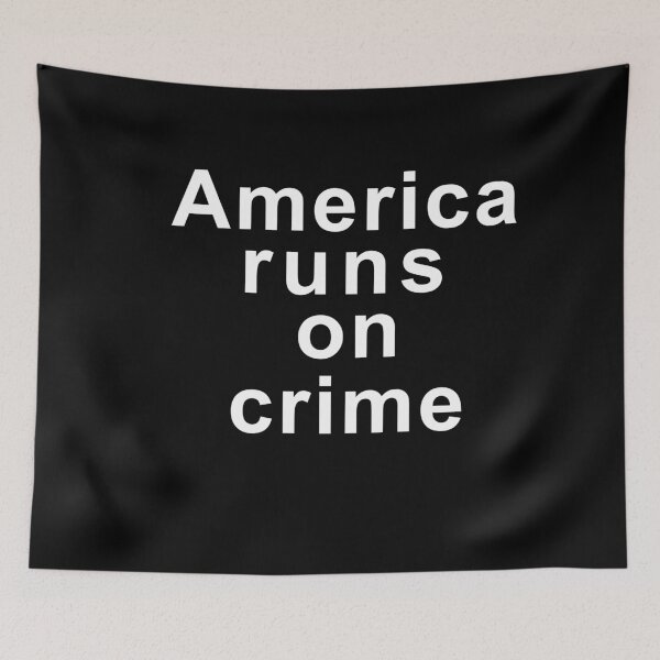 Item preview, America Runs On Crime designed and sold by Simoel12.