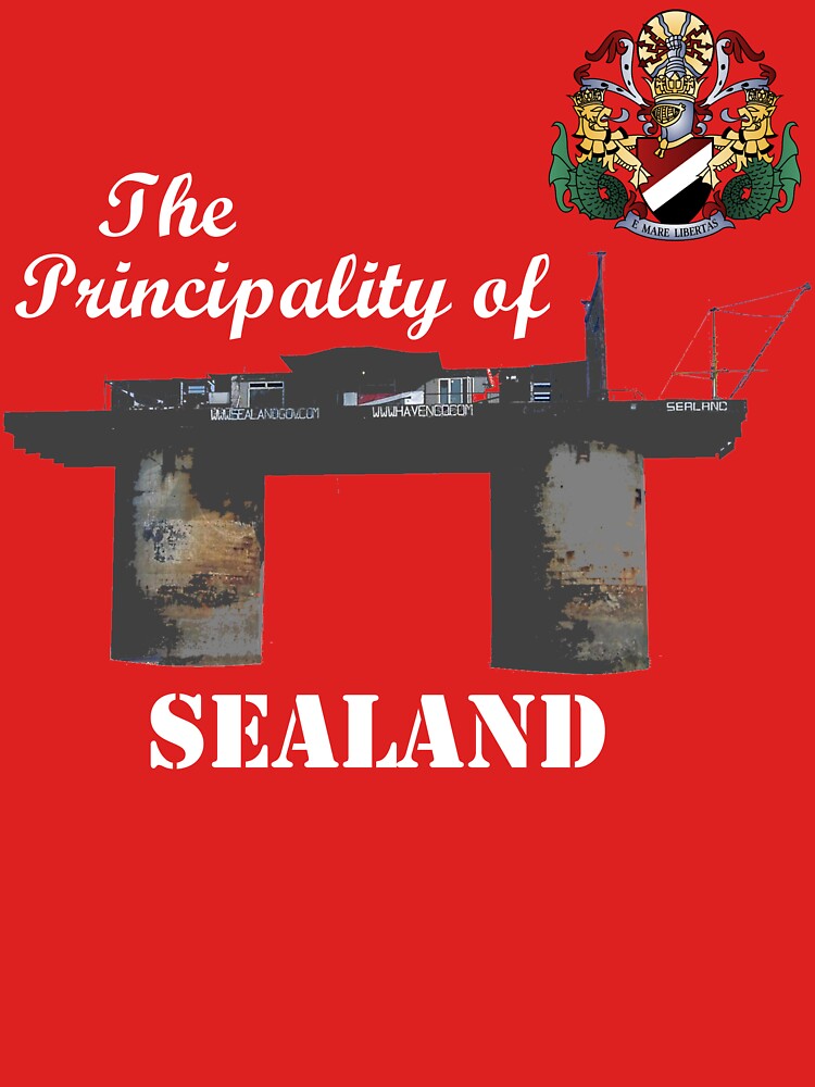 "The Principality of Sealand 2" Tshirt for Sale by NovelteeShirts Redbubble the
