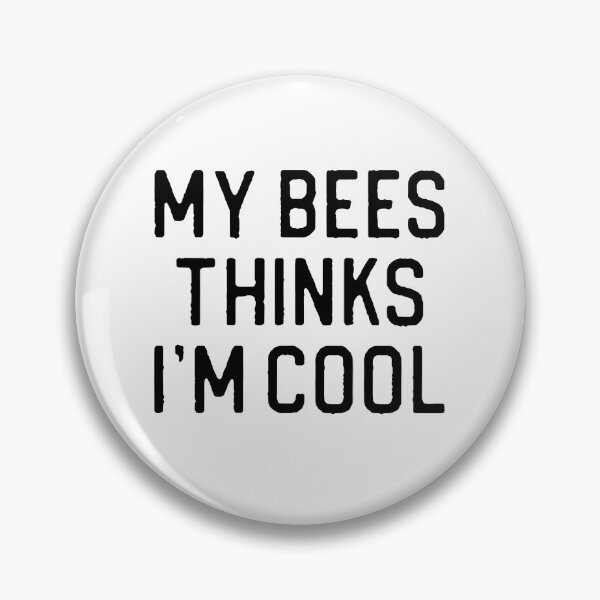 Item preview, Funny Beekeeping Gift My Bees Think I'm Cool designed and sold by kmcollectible.