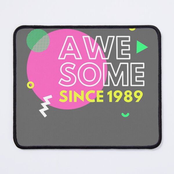 Item preview, Awesome Since 1989 designed and sold by Hpabedi.