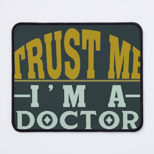 Item preview, Trust Me. I'm A Doctor designed and sold by Special-Ninja.