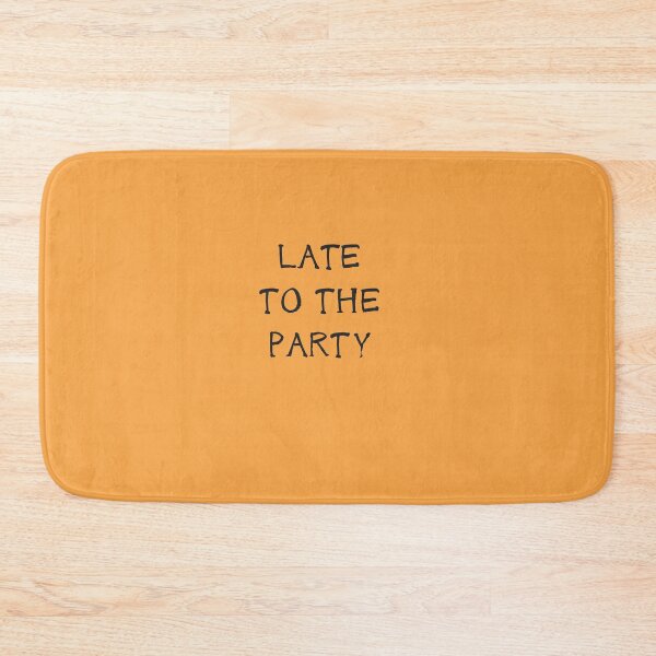 Item preview, Late to the party designed and sold by Myōhō Print Co..
