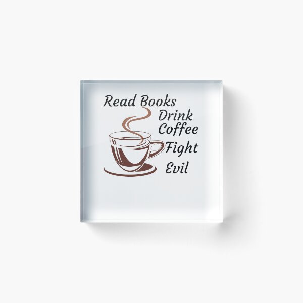 Item preview, Read books drink coffee fight evil designed and sold by iqra-hanif.