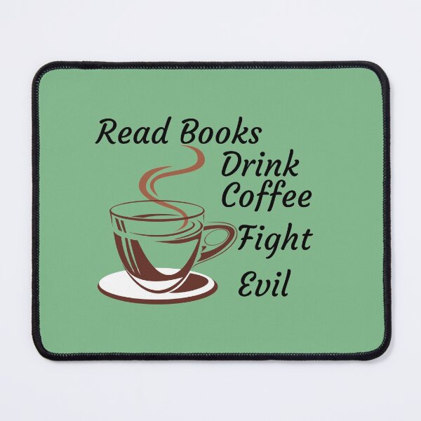 Item preview, Read books drink coffee fight evil designed and sold by iqra-hanif.