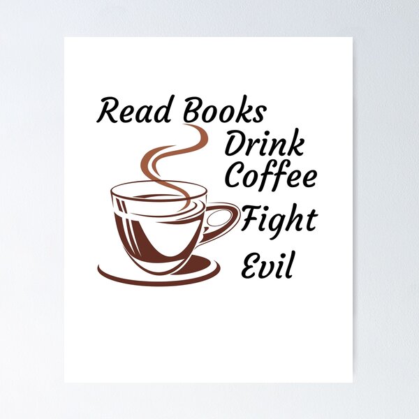 Item preview, Read books drink coffee fight evil designed and sold by iqra-hanif.