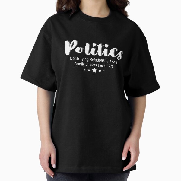 Artikel-Vorschau von Politik zerstört Beziehungen und Familienessen Shirt, designt und verkauft von Waritha (02) Srithong.
