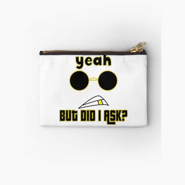 Item preview, Yeah But Did I Ask designed and sold by bahicharafe.