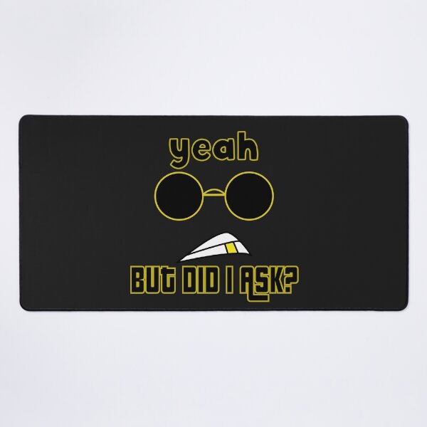 Item preview, Yeah But Did I Ask designed and sold by bahicharafe.