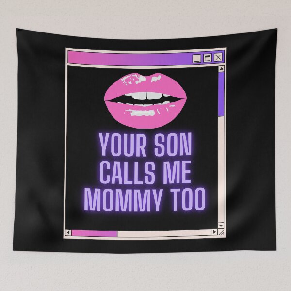 Item preview, Your Son Calls Me Mommy Too designed and sold by GentleDungeon.
