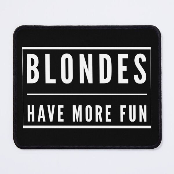 Item preview, Blondes have more fun designed and sold by SerenityPax.