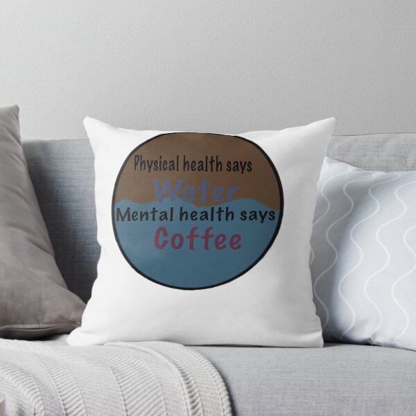 Item preview, Physical health says water, mental health says coffee  designed and sold by system51.