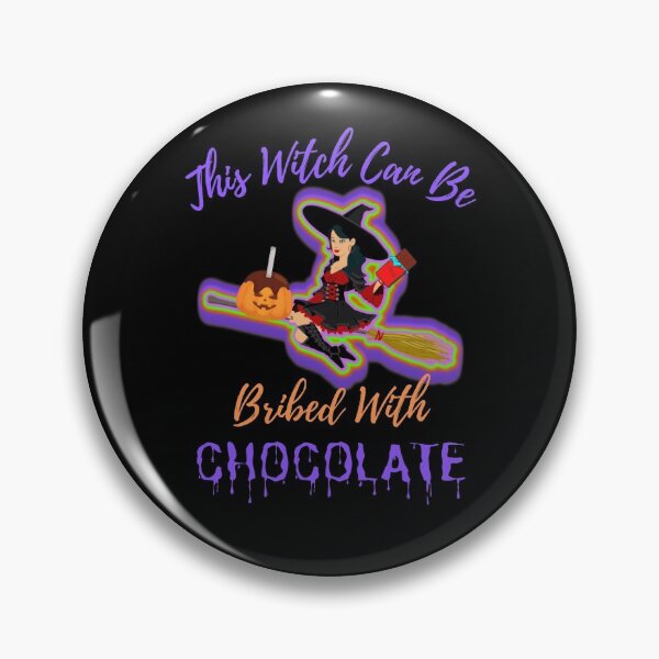 Item preview, This Witch Can Be Bribed With Chocolate designed and sold by WoodburyLake.