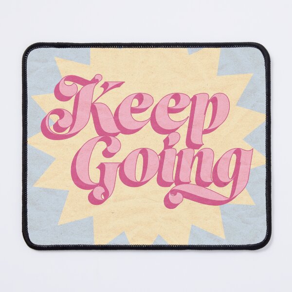 Item preview, KEEP GOING designed and sold by rabimilks.