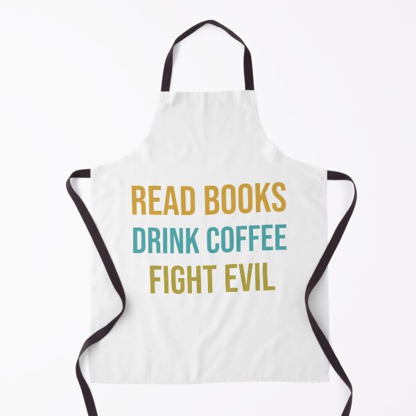 Item preview, Read Books Drink Coffee Fight Evil designed and sold by MoEndomey.