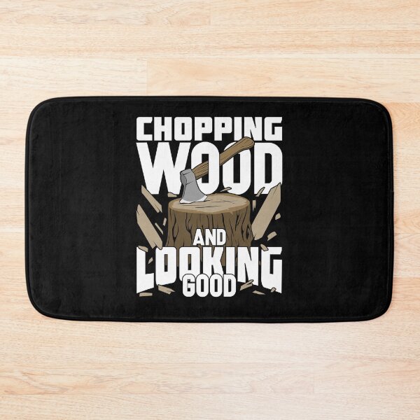 Item preview, Chopping Wood And Looking Good Lumberjack Gift designed and sold by Marcid95.