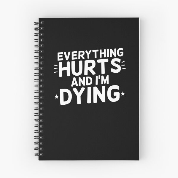 Item preview, Everything Hurts | funny design | text design  designed and sold by Mr Wolf.