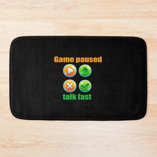 Item preview, Game paused talk fast  designed and sold by DopeDesign111.
