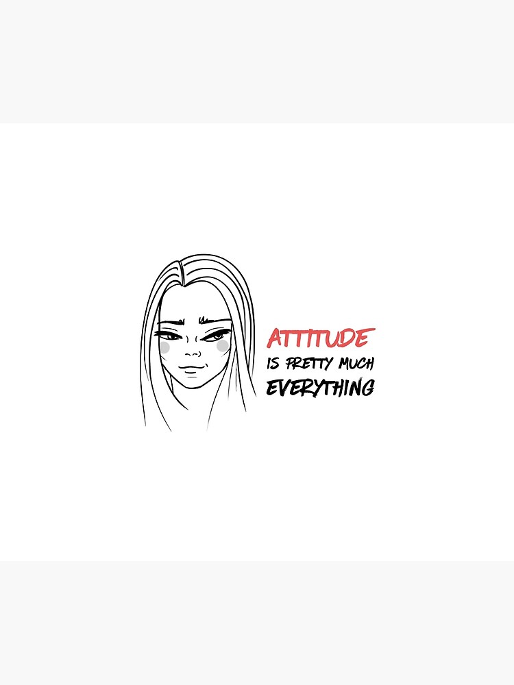 Attitude is everything by mirunasfia
