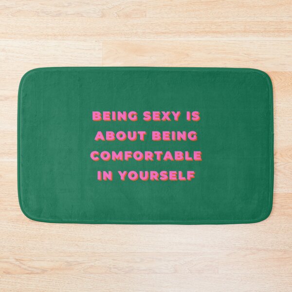 Item preview, Being Sexy is About Being Comfortable in Yourself, Being Sexy, Sexy, Comfortable, Fabulous, Motivational, Inspirational, Feminist designed and sold by Magic Love Art Print.