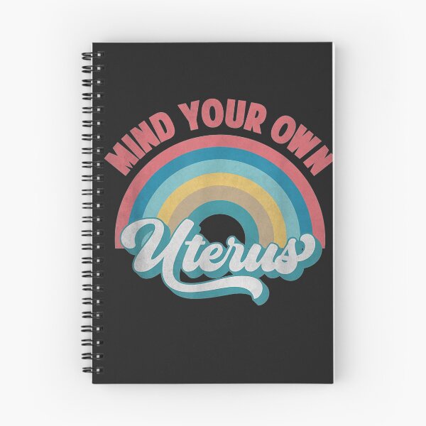 Item preview, Mind Your Own Uterus Pro Choice Feminist Women's Rights  designed and sold by altheabay9597.