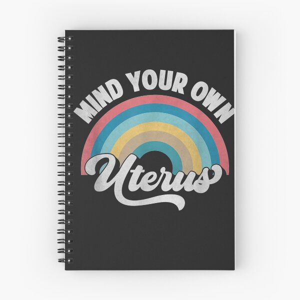 Item preview, Mind Your Own Uterus Pro Choice Feminist Women's Rights designed and sold by altheabay9597.