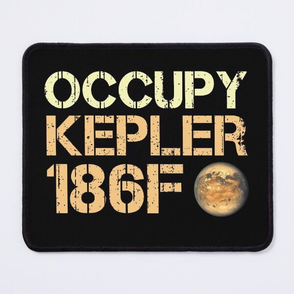 Item preview, Occupy Kepler 186F designed and sold by Mila1946.